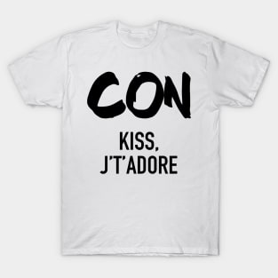 Conquistador - Con Kiss J't'adore T-Shirt